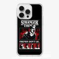 Stranger   Things   Friends   Don't   Lie   Phone   Case