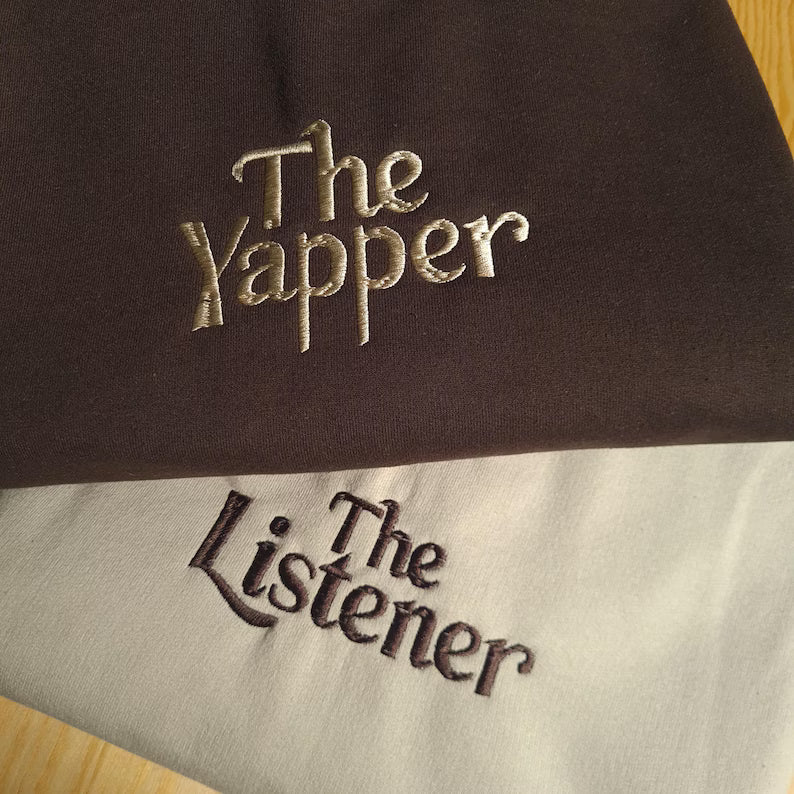 Listener and Yapper Embroidered Sweatshirt