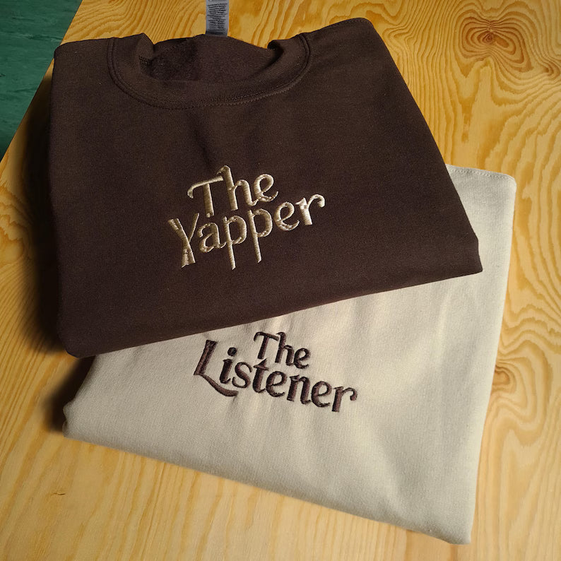 Listener and Yapper Embroidered Sweatshirt