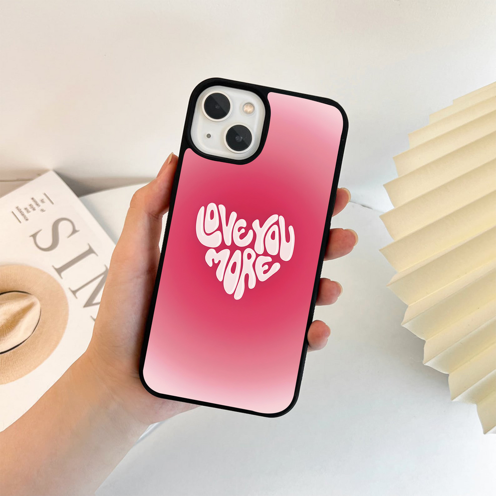 Love You More Quotes Glass Case