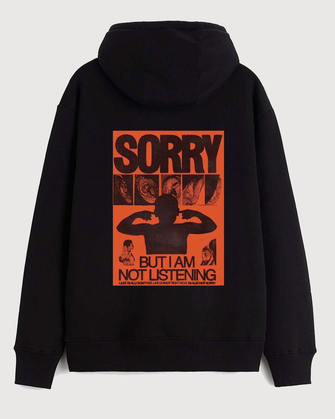 Sorry, but I'm not listening - Hooded Sweatshirt